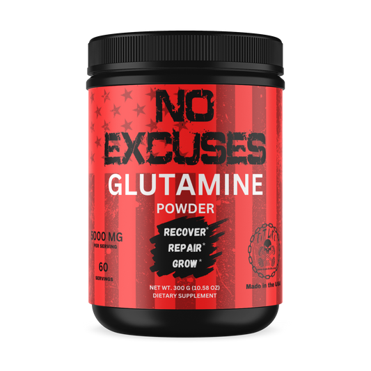 "NO EXCUSES" Glutamine Powder